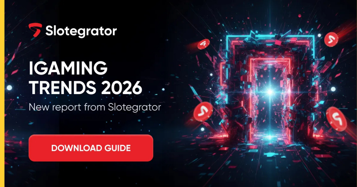 iGaming 2026 starts now: be the first to get Slotegrator’s iGaming trends report